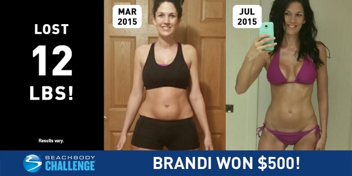 Beachbody Results: Brandi Lost 12 Pounds and Won $500!