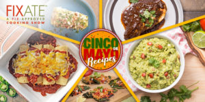 Cinco De Mayo Recipes from Fixate