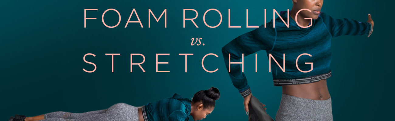 Foam Rolling vs. Stretching