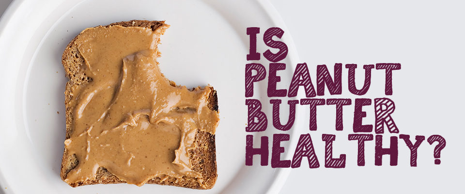 Peanut Butter Nutrition Facts, nut butter, is peanut butter healthy