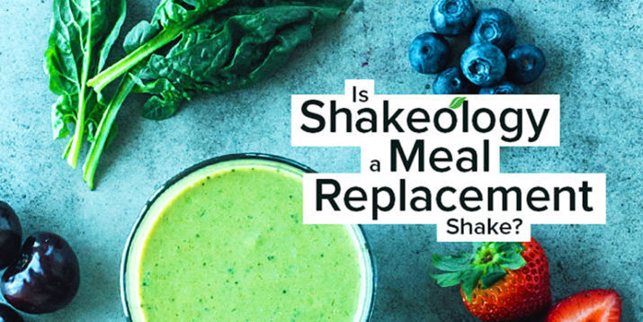 Shakeology: Meal Replacement or Protein Shake?