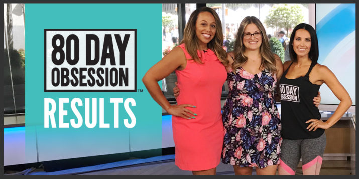 80 Day Obsession: See the Results!