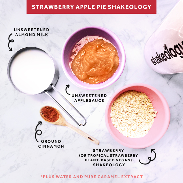 Ingredients for Strawberry Apple Pie Shakeology smoothie