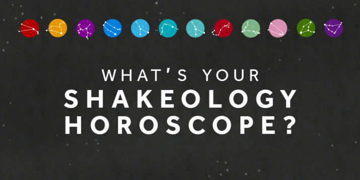 What’s Your Shakeology Horoscope?
