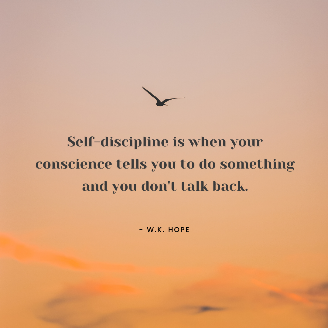 wk hope | self discipline quotes
