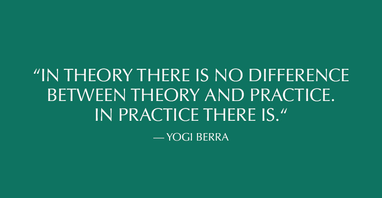 yogi berra theory practice | inspirational training quotes