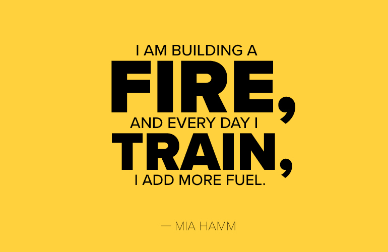 mia hamm fire | inspirational training quotes