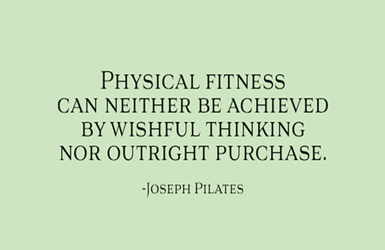 joseph pilates wishful thinking | inspirational training quotes