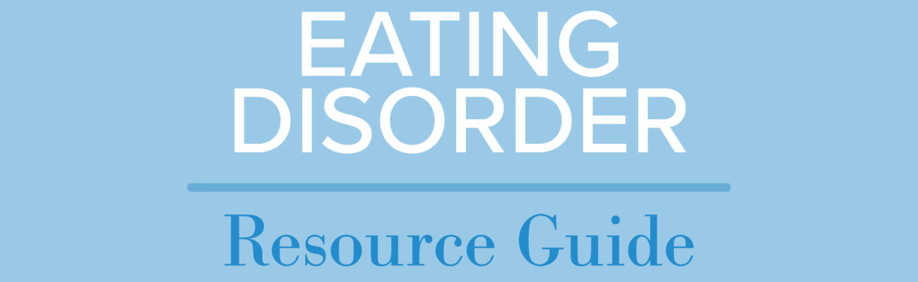 Eating Disorder Resource Guide