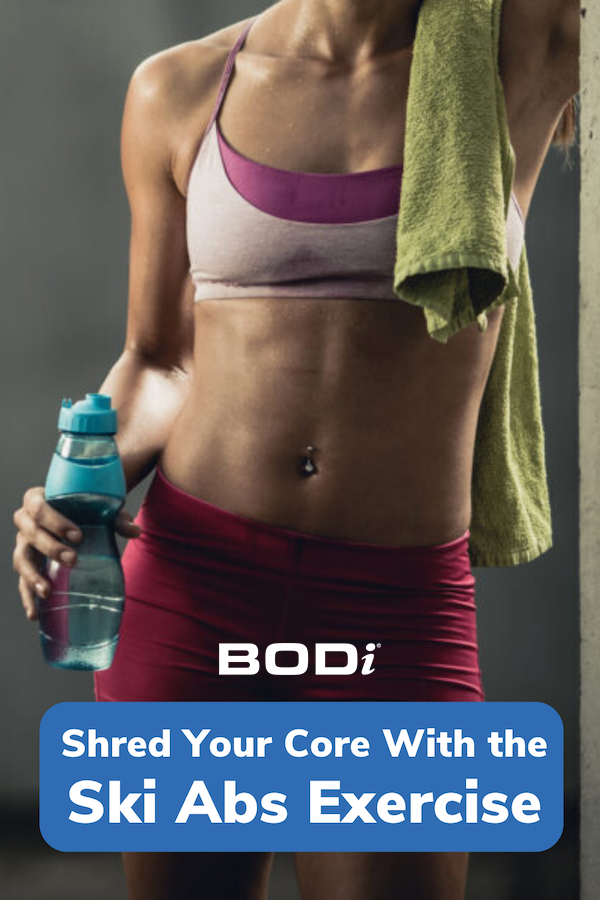 Shred Your Core With The Ski Abs Exercise BODi