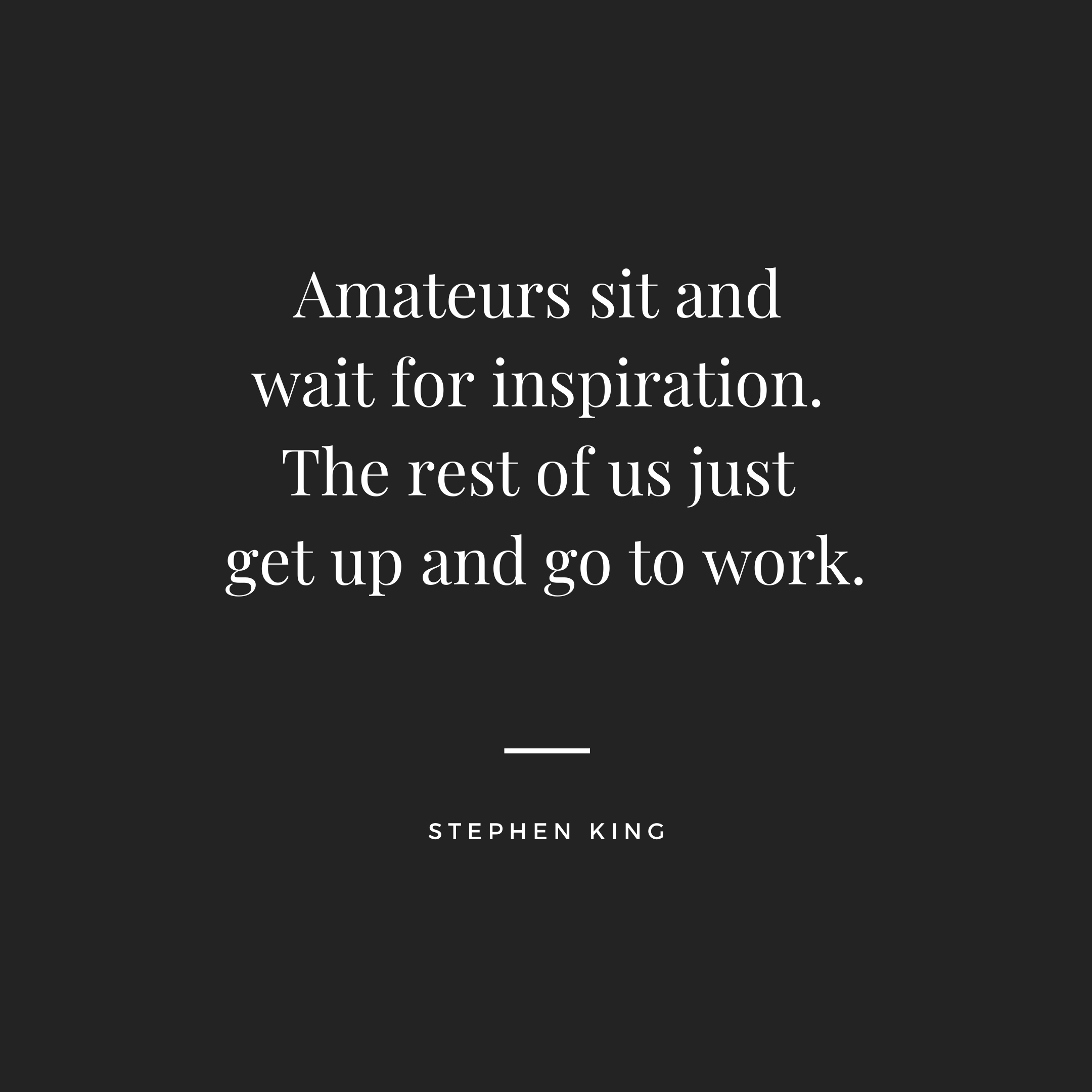 Stephen King | Monday Motivation Quotes